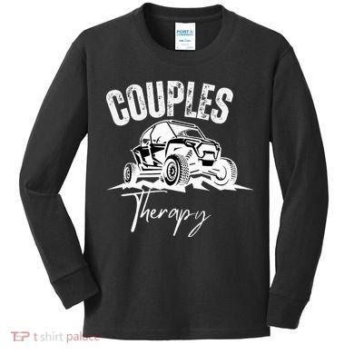 Sxs Utv Couples Therapy Kids Long Sleeve Shirt