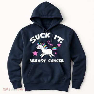 Suck It Breast Cancer unicorn Hoodie
