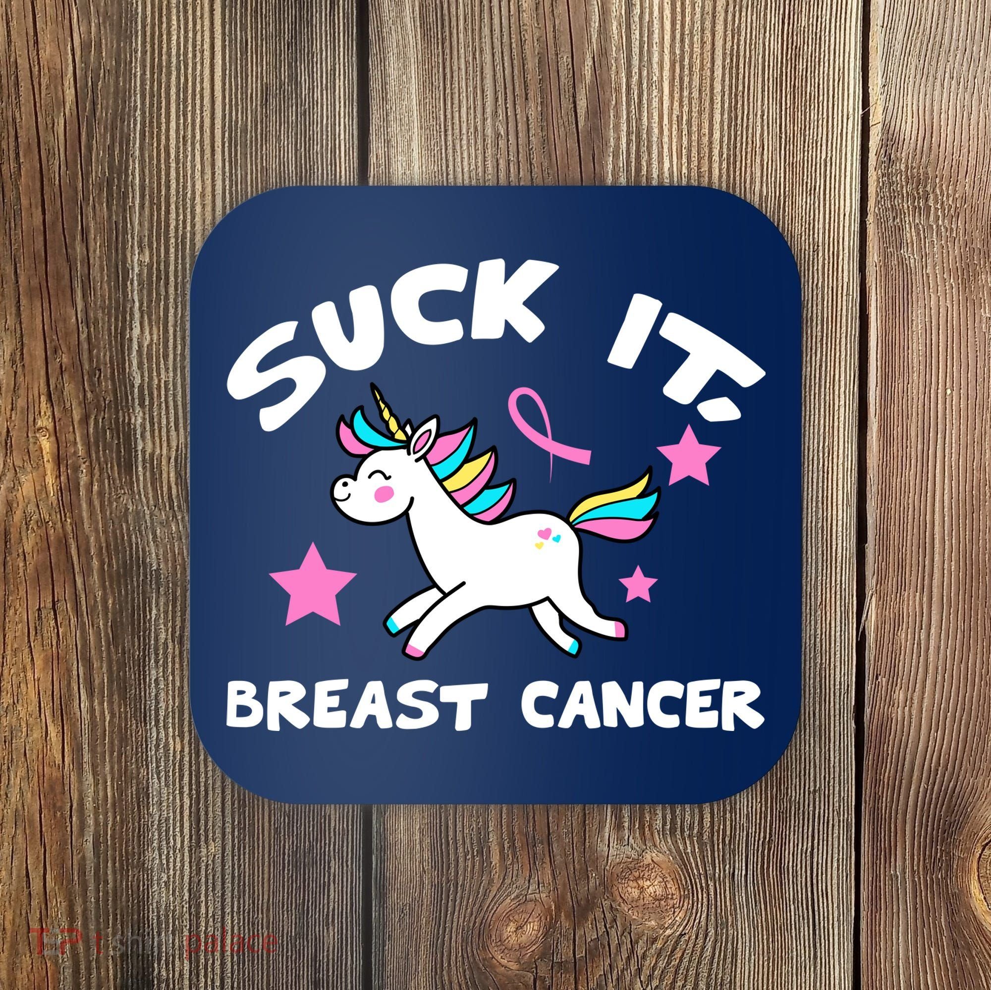 Suck It Breast Cancer unicorn Coaster