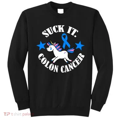 Suck It Colon Cancer Sweatshirt