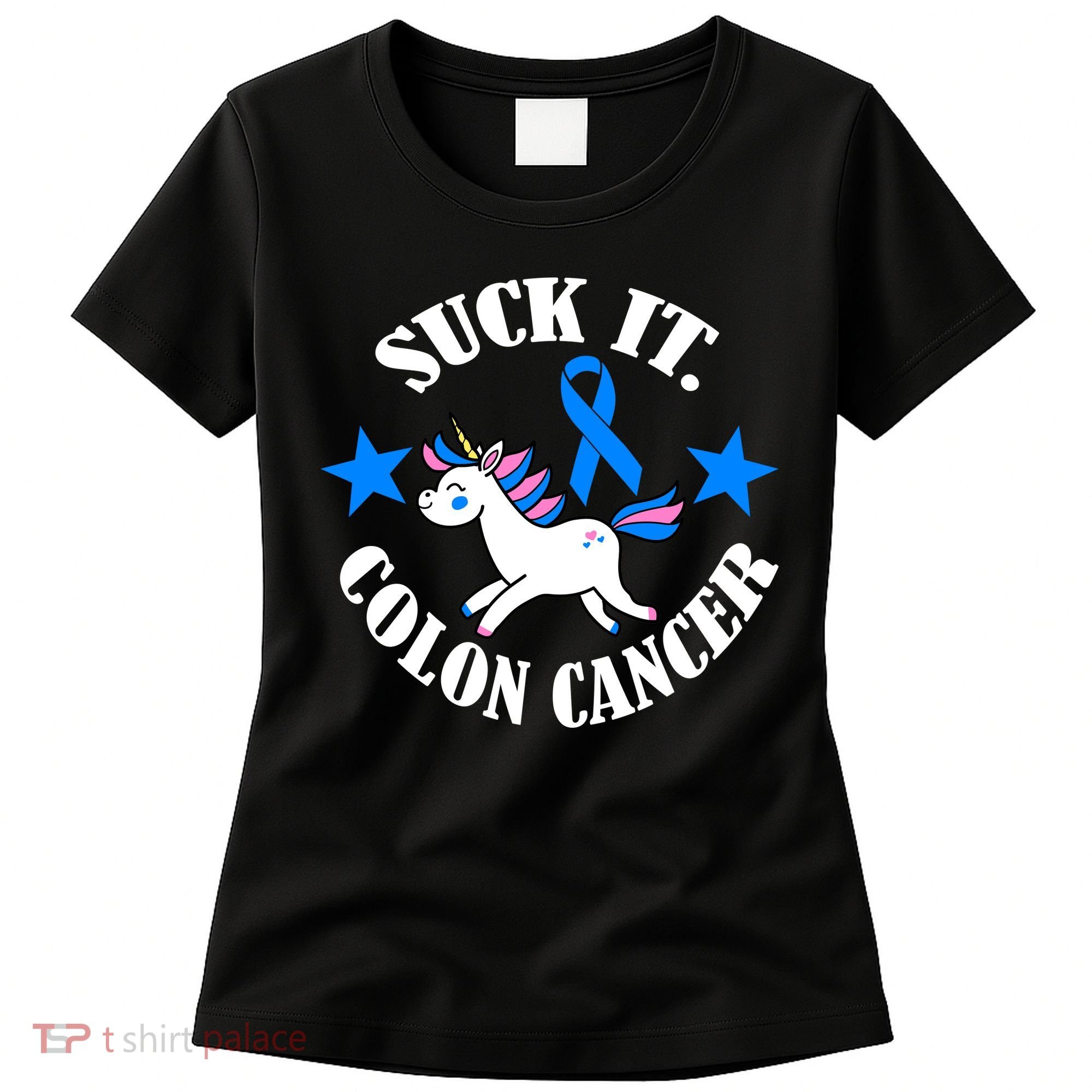 Suck It Colon Cancer Women's T-Shirt
