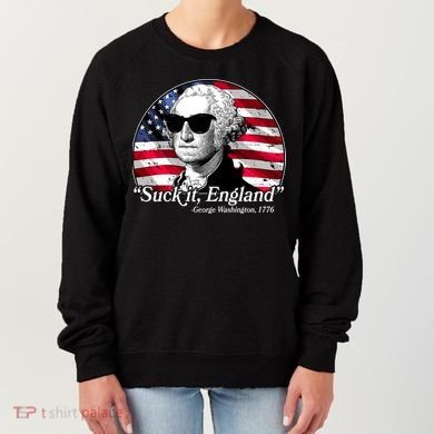 Suck It England George Washington 1776 Women's Sweatshirt