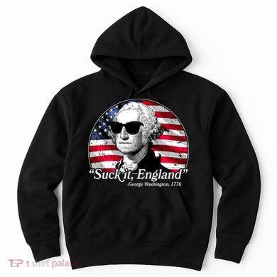 Suck It England George Washington 1776 Hoodie