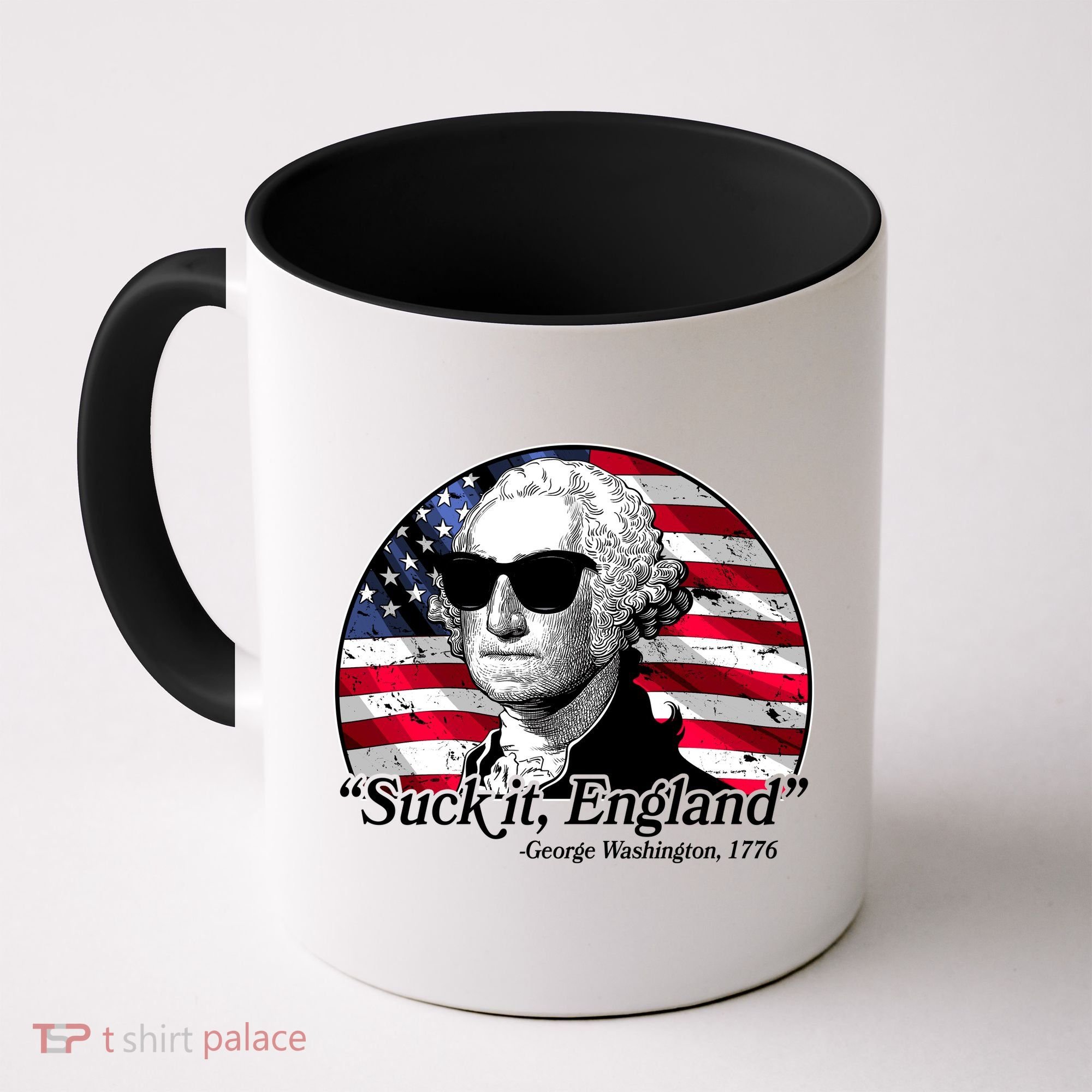 Suck It England George Washington 1776 Coffee Mug