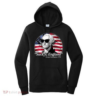 Suck It England George Washington 1776 Women's Hoodie