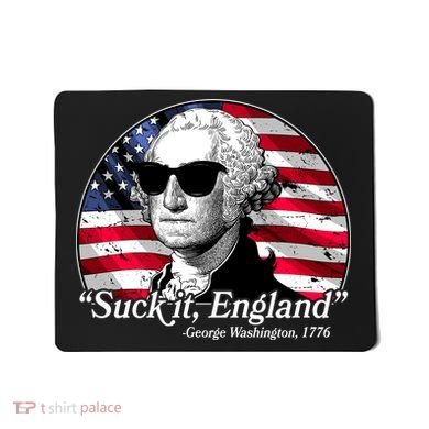 Suck It England George Washington 1776 Mousepad