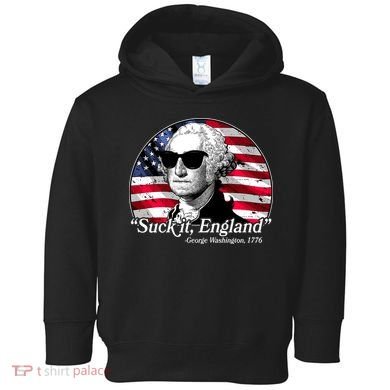 Suck It England George Washington 1776 Toddler Hoodie