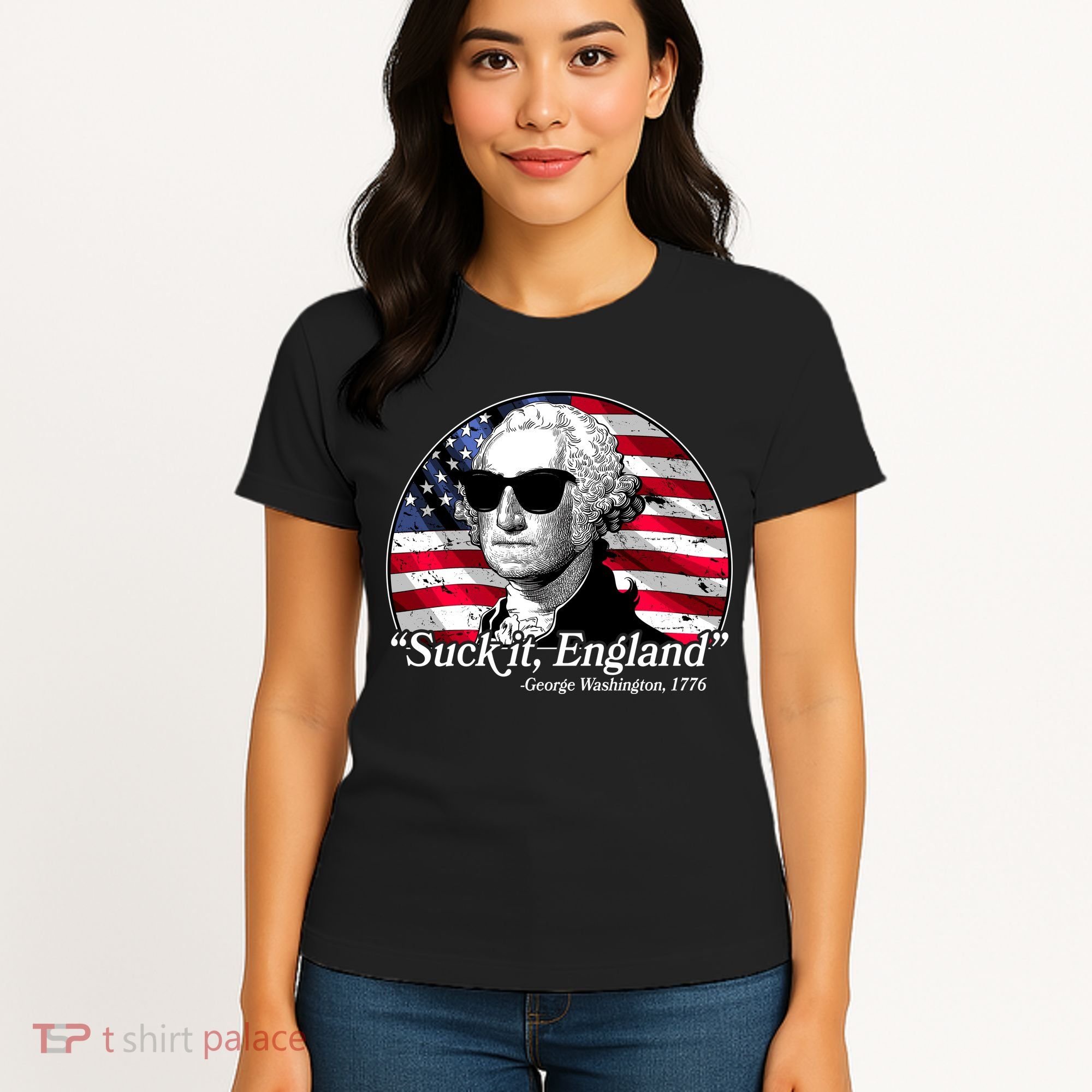 Suck It England George Washington 1776 Women's T-Shirt