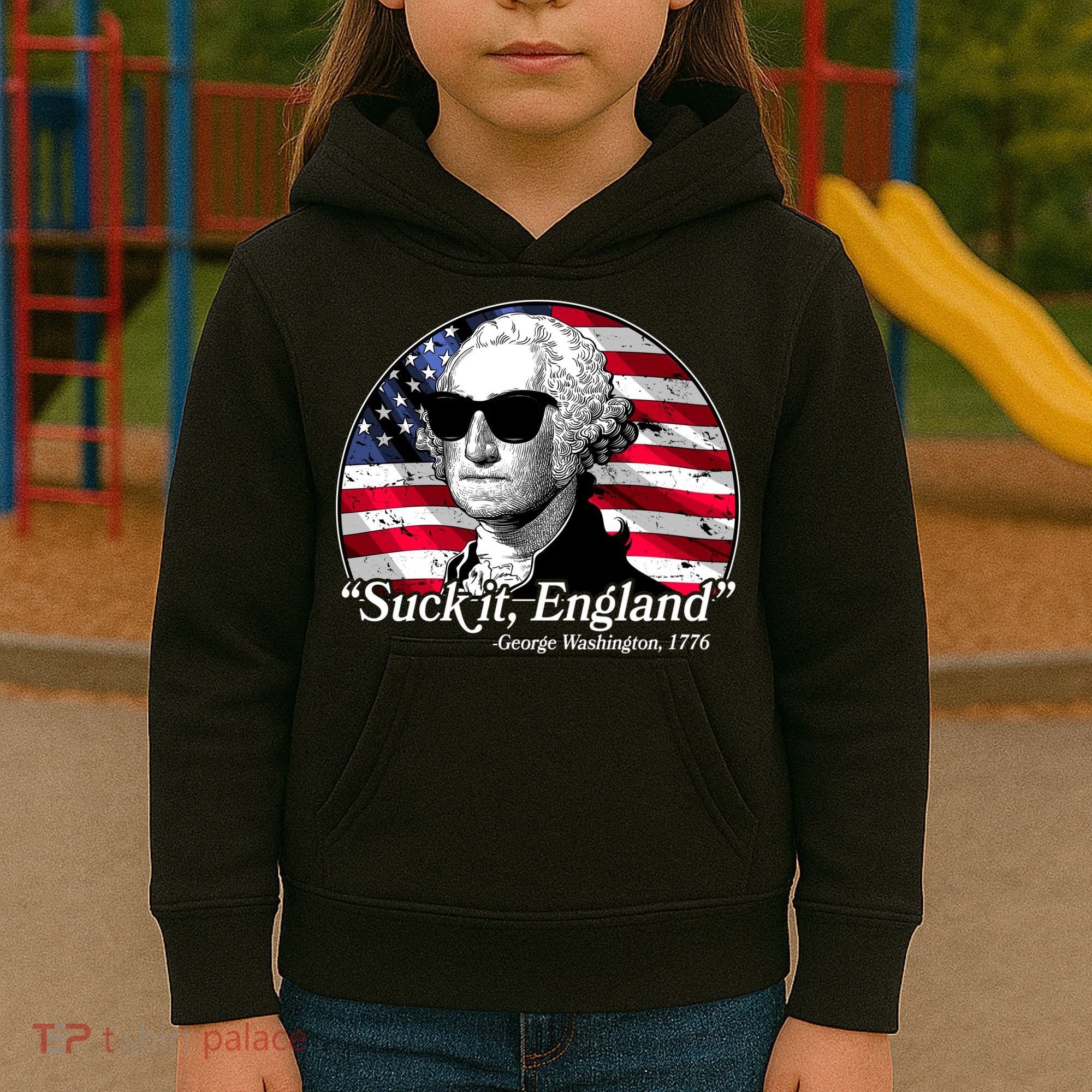 Suck It England George Washington 1776 Kids Hoodie