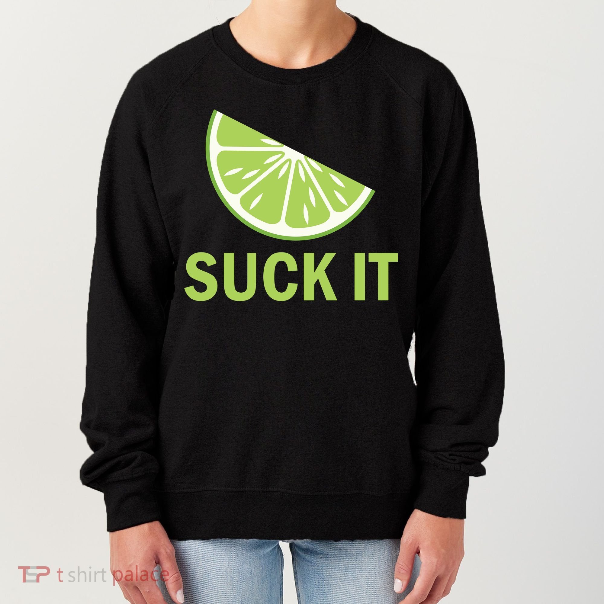 Suck It Funny Tequila Shot Women's Sweatshirt
