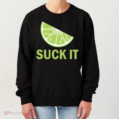 Suck It Funny Tequila Shot Women's Sweatshirt