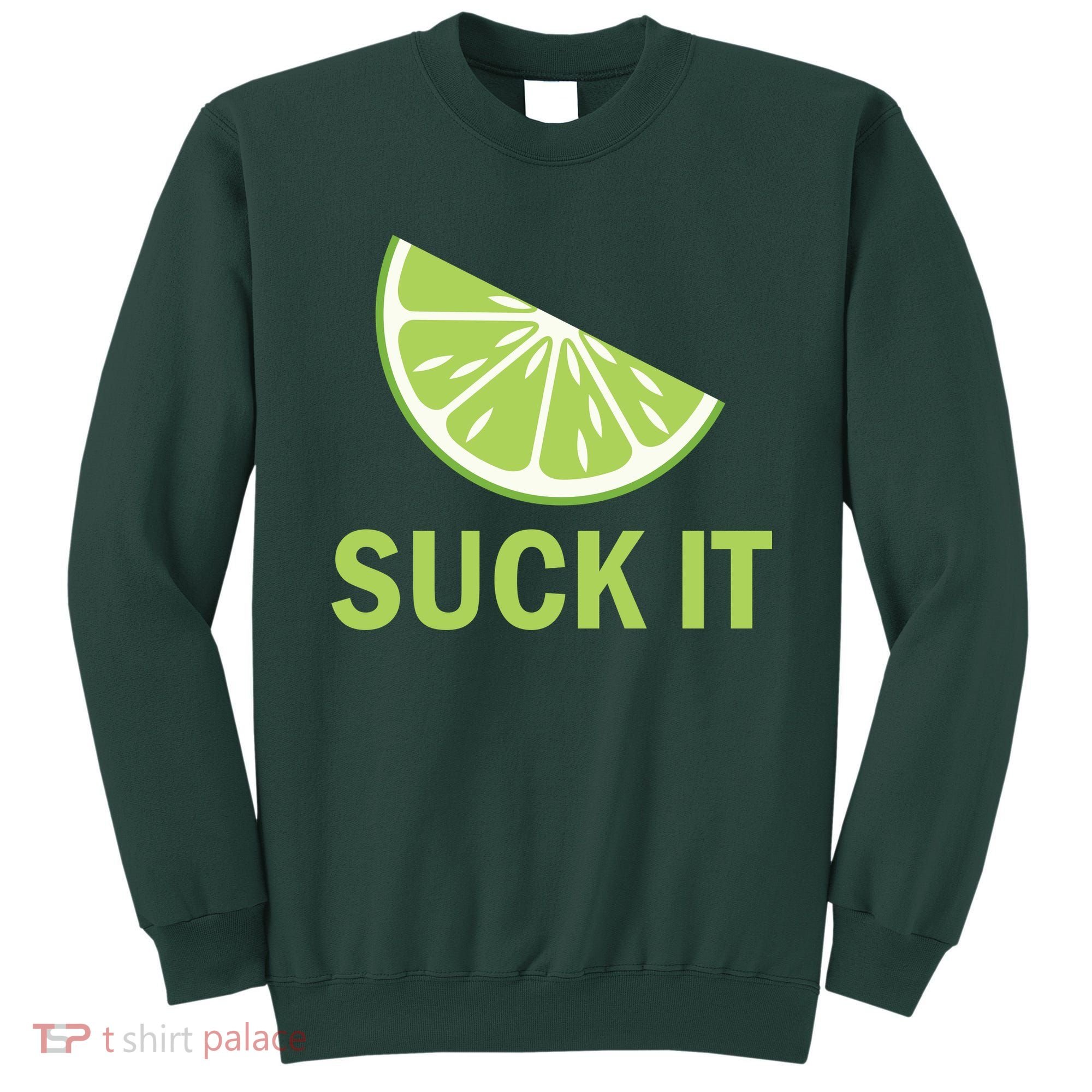 Suck It Funny Tequila Shot Sweatshirt