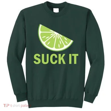 Suck It Funny Tequila Shot Sweatshirt