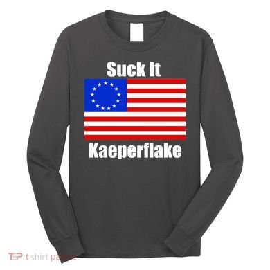 Suck It Kaeperflake Betsy Ross Flag Long Sleeve Shirt