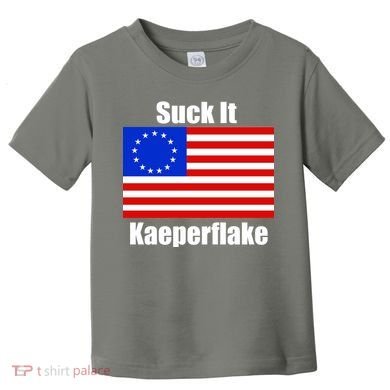 Suck It Kaeperflake Betsy Ross Flag Toddler T-Shirt