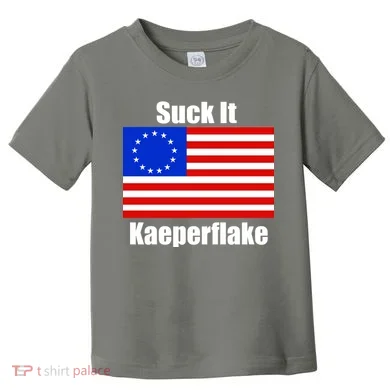 Suck It Kaeperflake Betsy Ross Flag Toddler T-Shirt