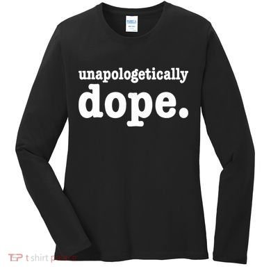 Shannon Unapologetically Dope Women's Long Sleeve Shirt