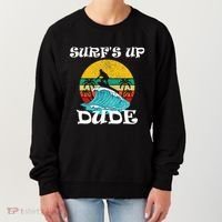 SurfS Up Dude Women's Sweatshirt thumb 0