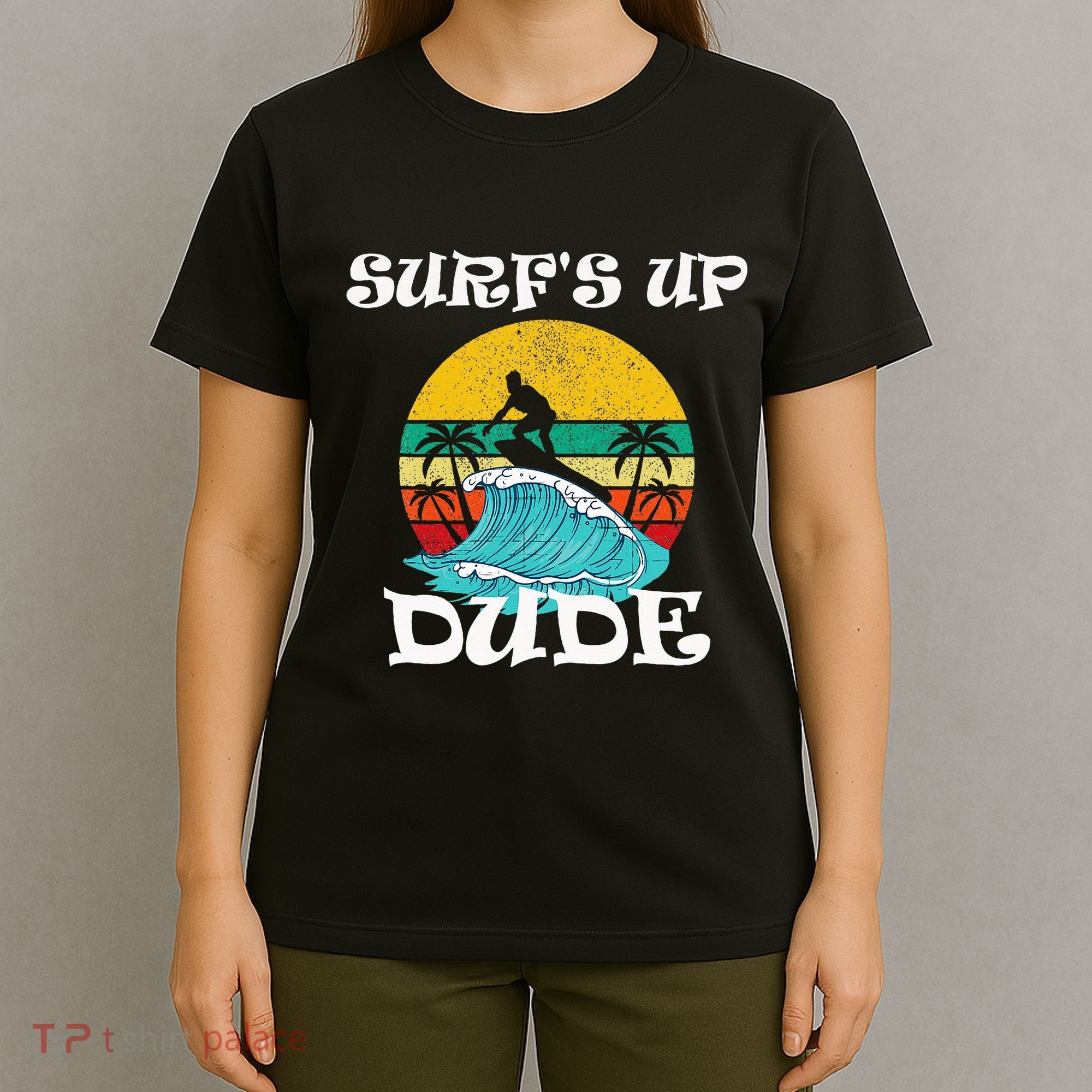 SurfS Up Dude T-Shirt