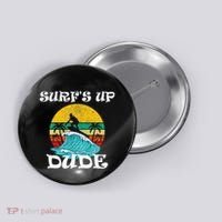 SurfS Up Dude Button thumb 0