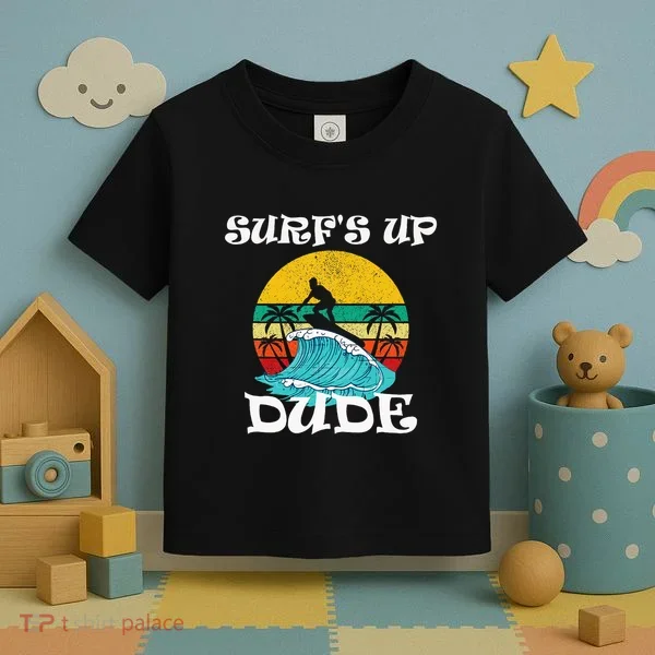 SurfS Up Dude Toddler T-Shirt