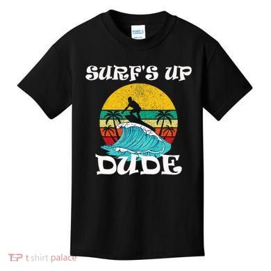 SurfS Up Dude Kids T-Shirt
