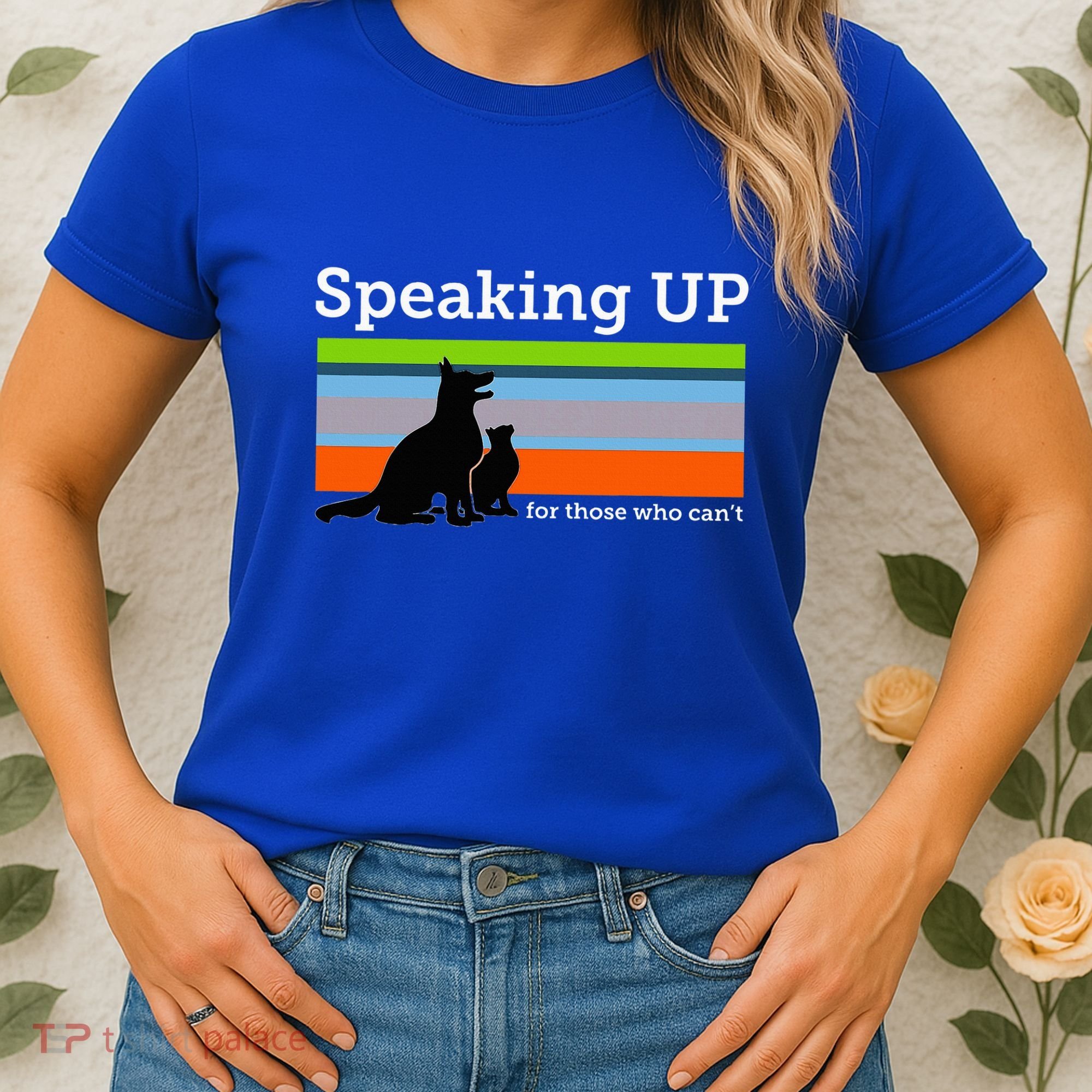 Speaking Up For Those Who CanT Stop Animal Abuse Awareness Women's T-Shirt