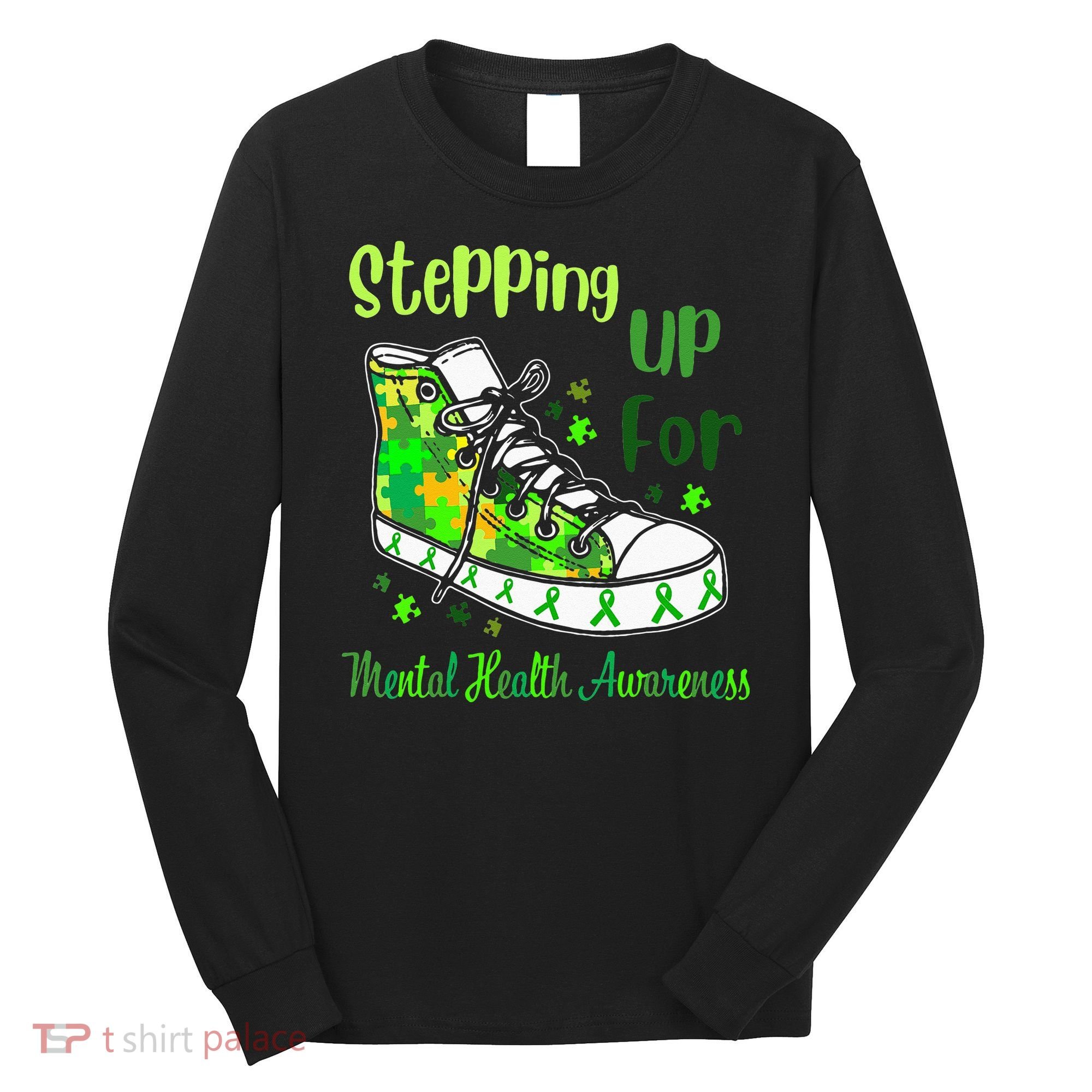 Stepping Up For Mental Health Awareness Shoes Long Sleeve Shirt