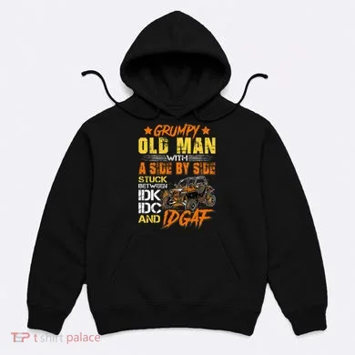 Sxs Utv Grumpy Old Man With Side By Side Hoodie