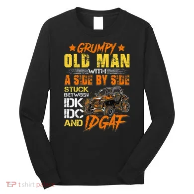 Sxs Utv Grumpy Old Man With Side By Side Long Sleeve Shirt