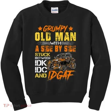 Sxs Utv Grumpy Old Man With Side By Side Kids Sweatshirt