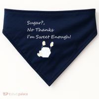 Sugar No Thanks I'm Sweet Enough USA-Made Doggie Bandana thumb 0
