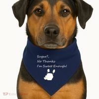 Sugar No Thanks I'm Sweet Enough USA-Made Doggie Bandana thumb 1