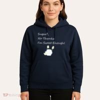 Sugar No Thanks I'm Sweet Enough Hoodie thumb 5