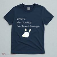 Sugar No Thanks I'm Sweet Enough T-Shirt thumb 5