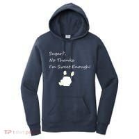 Sugar No Thanks I'm Sweet Enough Women's Hoodie thumb 0
