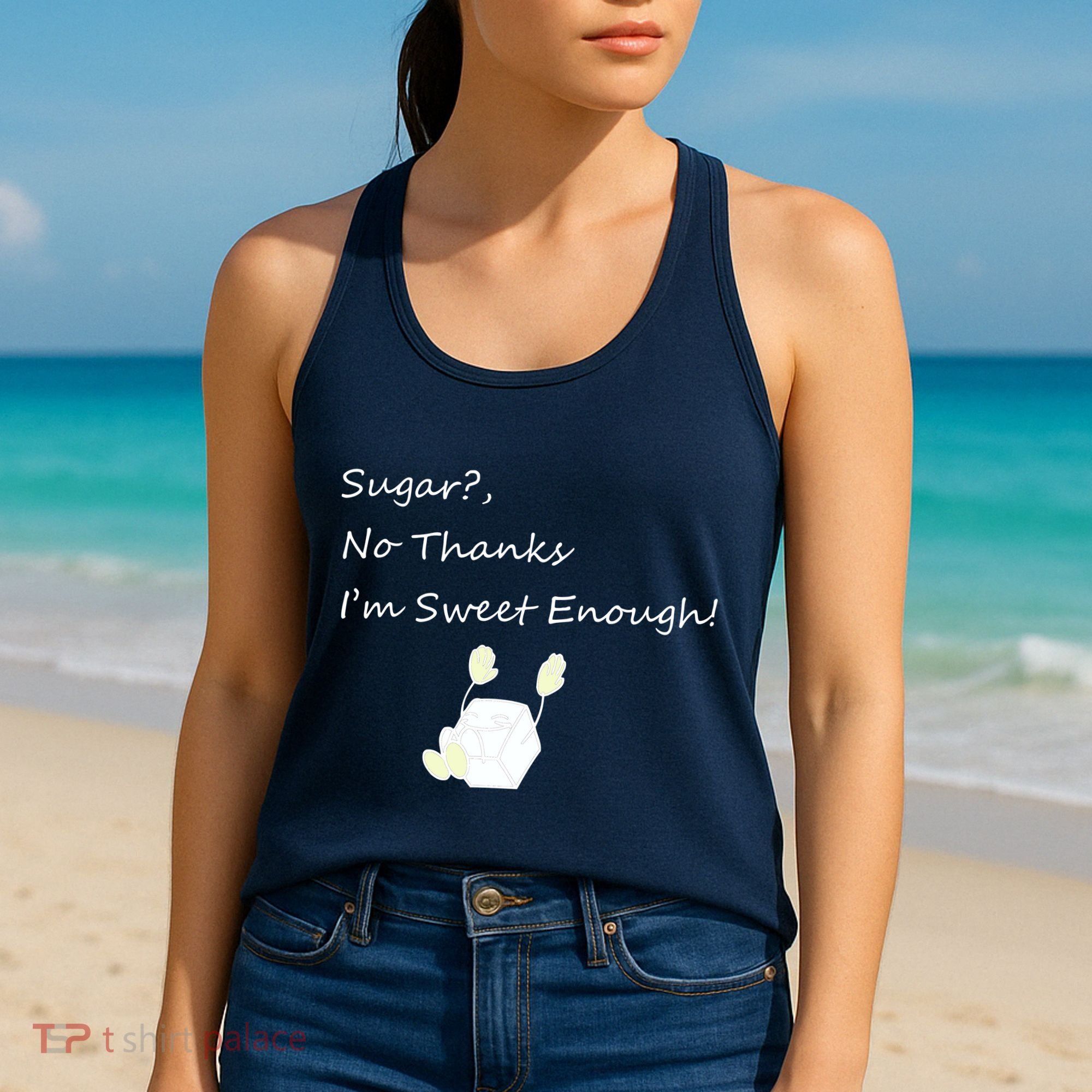Sugar No Thanks I'm Sweet Enough Women's Tank Top