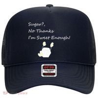 Sugar No Thanks I'm Sweet Enough Hat thumb 0