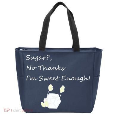 Sugar No Thanks I'm Sweet Enough Tote Bag