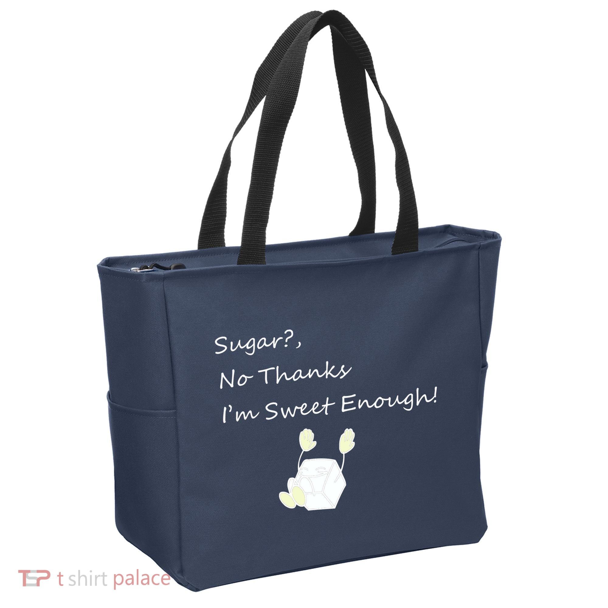 Sugar No Thanks I'm Sweet Enough Tote Bag