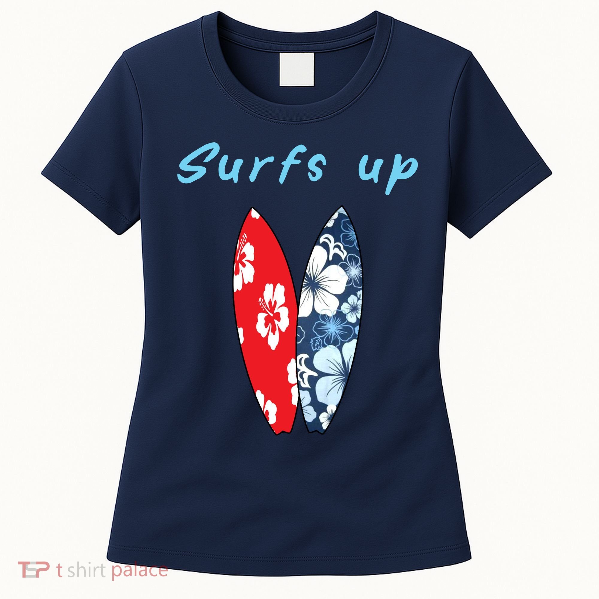Surfs Up Hawaiian Style Women's T-Shirt