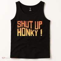 SHUT UP HONKY FUNNY sayings Tank Top thumb 2