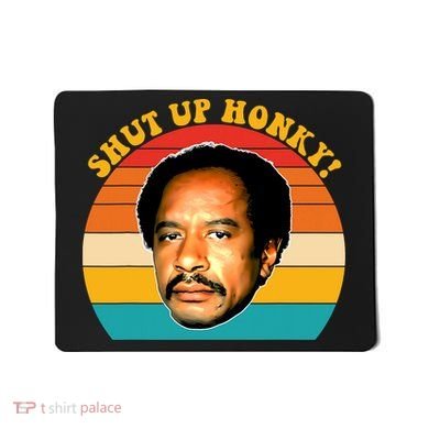 Shut Up Honky Vintage Mousepad