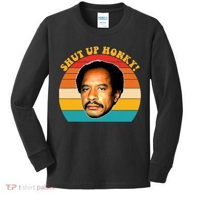 Shut Up Honky Vintage Kids Long Sleeve Shirt