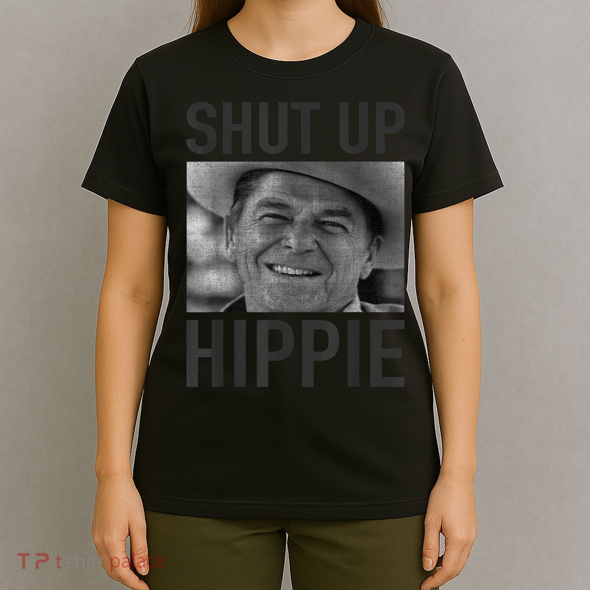 Shut Up Hippie Ronald Reagan Anti Liberal Republican T-Shirt