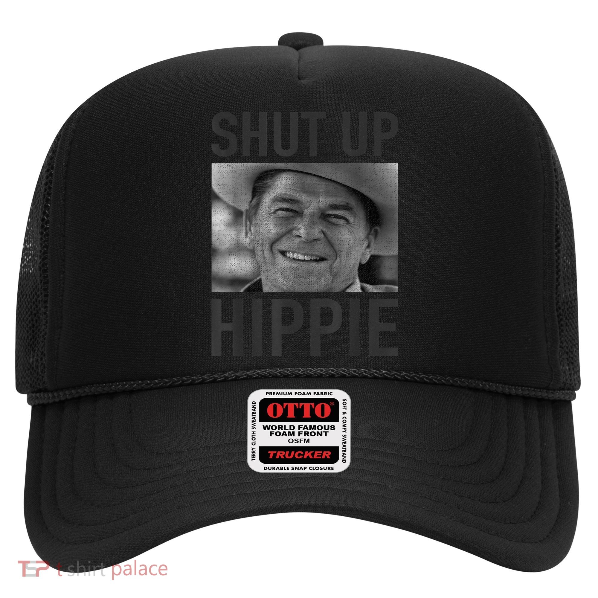 Shut Up Hippie Ronald Reagan Anti Liberal Republican Hat