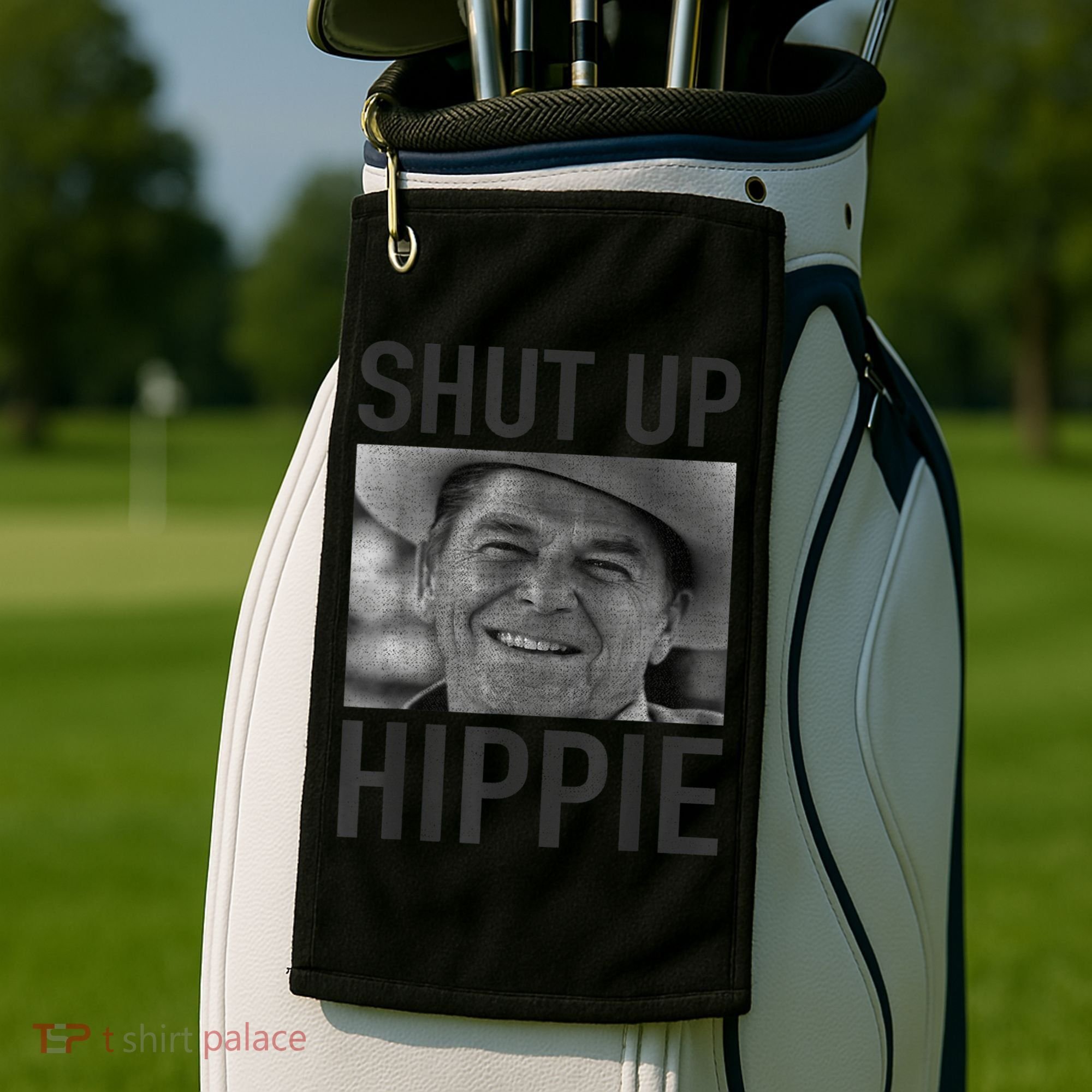 Shut Up Hippie Ronald Reagan Anti Liberal Republican Golf Towel