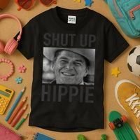 Shut Up Hippie Ronald Reagan Anti Liberal Republican Kids T-Shirt thumb 3