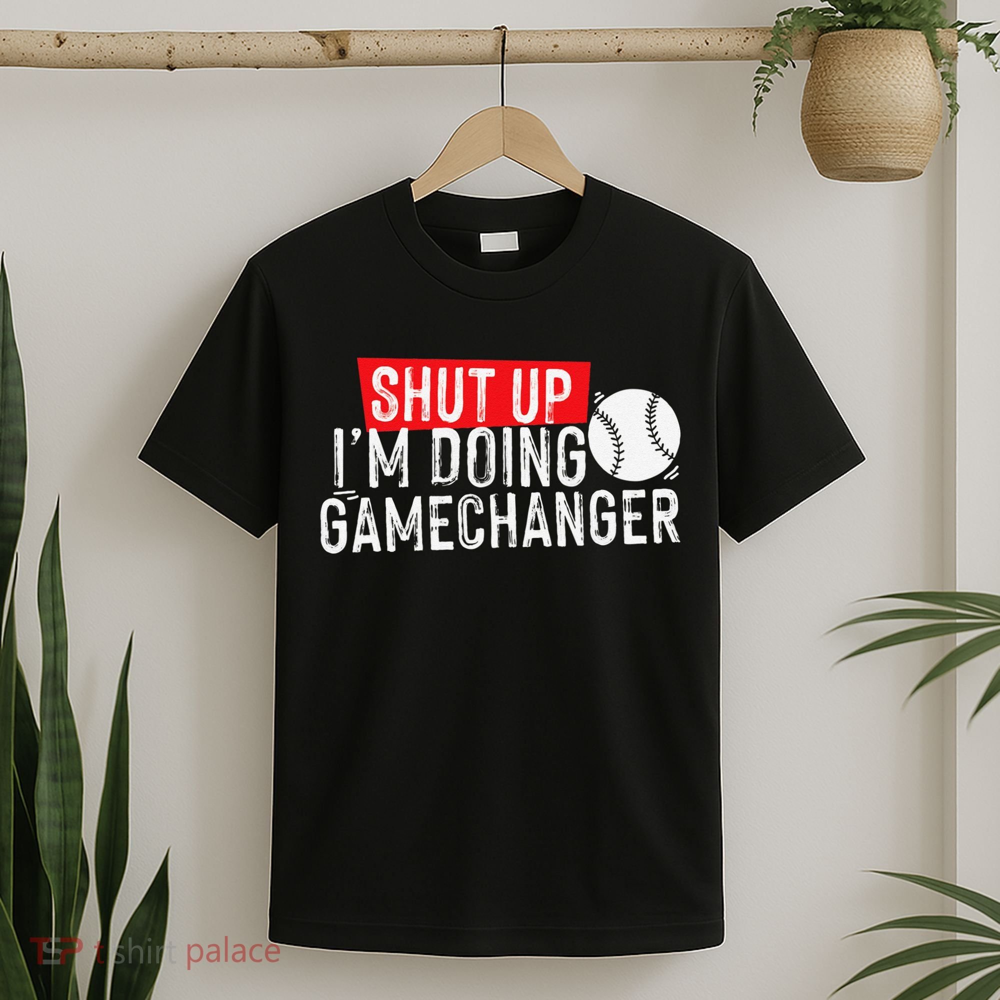 Shut Up I'm Doing Game Changer Baseball Vintage T-Shirt