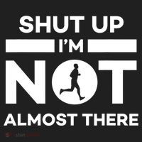 Shut Up I'm Not Almost There Funny Motivation Running Runner Quote Women's Sweatshirt thumb 2